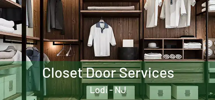  Closet Door Services Lodi - NJ
