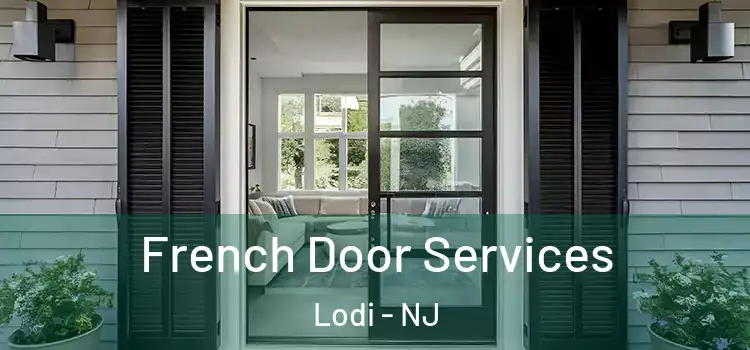  French Door Services Lodi - NJ