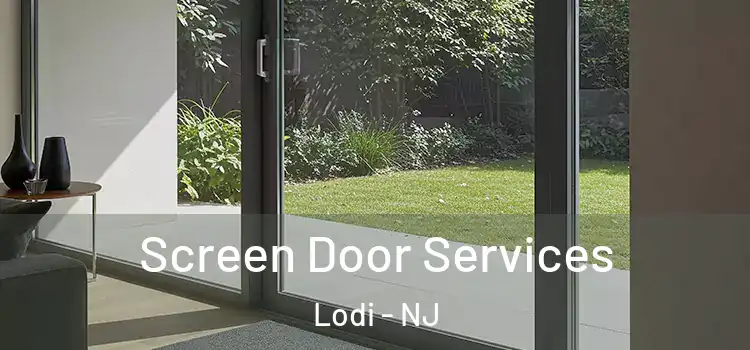 Screen Door Services Lodi - NJ