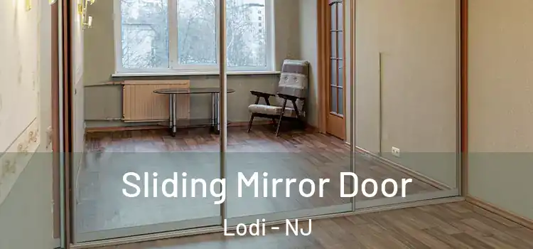  Sliding Mirror Door Lodi - NJ